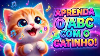 Gatinho ABC 🐱 Música do Alfabeto Infantil