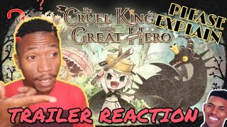 What's happening here? | The Cruel King and The Great Hero Trailer Reaction