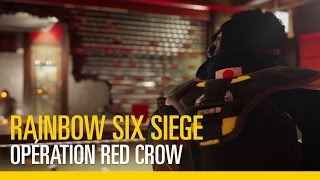 Rainbow Six Siege – Opération Red Crow