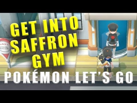 Pokemon Let's Go how to get into Saffron City Gym