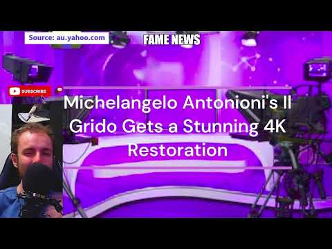 Michelangelo Antonioni's Il Grido Gets a Stunning 4K Restoration