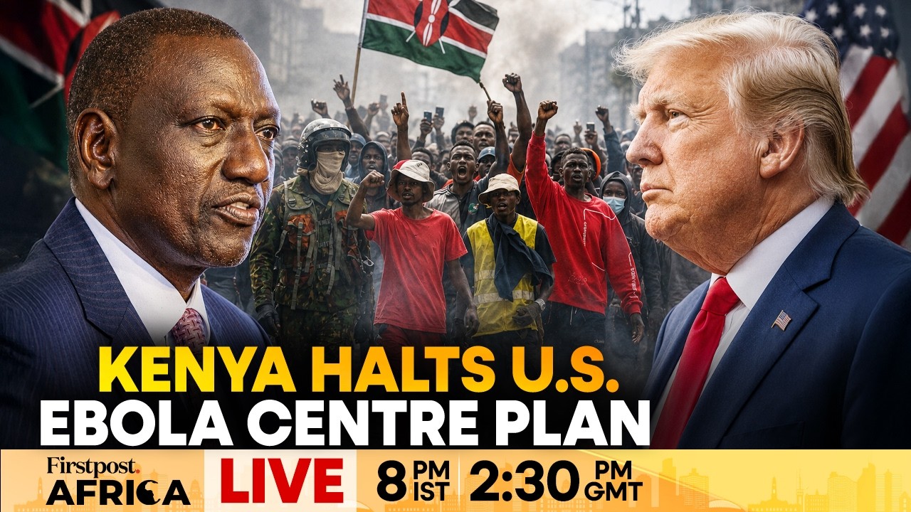 LIVE: Kenya Halts Construction of US Ebola Quarantine Centre Amid Backlash | Firstpost Africa | N18G