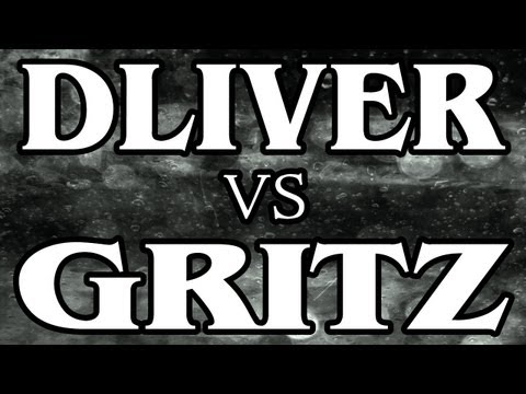 Gritz vs Dliver