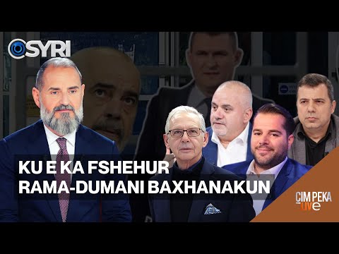 ÇIM PEKA LIVE/ Ku e ka fshehur Rama-Dumani baxhanakun