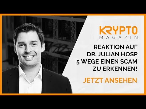 REAKTION auf Dr. Julian Hosp - 5 Tipps um einen Scam im Krypto Bereich zu erkennen!