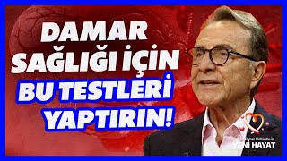 Damar Sertliğini Anlamanın Yolları! Bu Testi Yaptırın, Yaşlanmanızı Ya