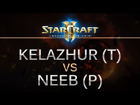 StarCraft 2 - Legacy of the Void - Kelazhur (T) v Neeb (P) on Frost