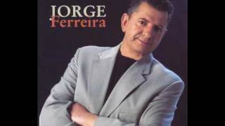 Jorge Ferreira - Eu Voltarei