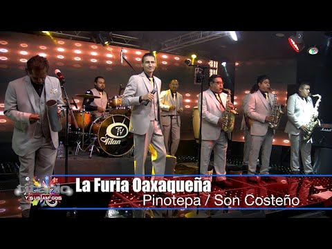 La Furia Oaxaqueña - Pinotepa / Son Costeño, Titanio y sus Amigos
