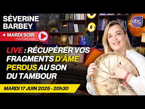 REPLAY LIVE 50 - Recouvrement CHAMANIQUE au son du TAMBOUR avec Séverine BARBEY