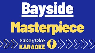Bayside - Masterpiece [Karaoke]