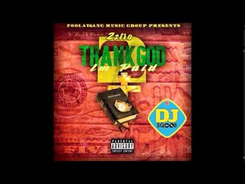 Zztro - Get Around (Thank God Im Paid 2 Mixtape)