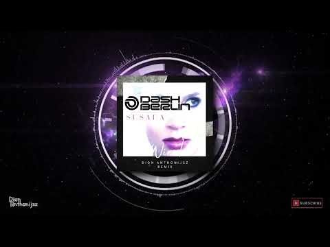 Dash Berlin feat. Susana - Wired ( Dion Anthonijsz Remix )
