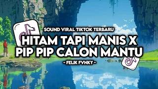 Download lagu DJ HITAM TAPI MANIS X PIP PIP CALON MANTU || STYLE NGULAR VIRAL TIKTOK TERBARU 2026 ! mp3 Download lagu DJ HITAM TAPI MANIS X PIP PIP CALON MANTU || STYLE NGULAR VIRAL TIKTOK TERBARU 2026 ! mp3