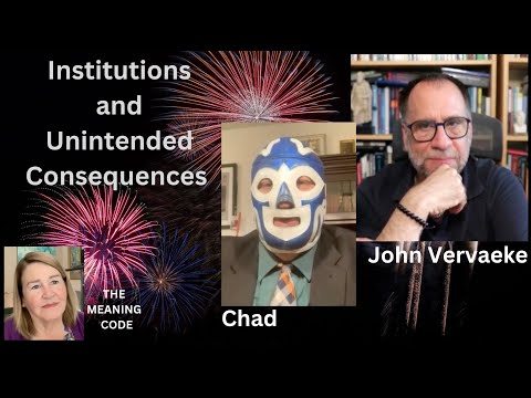 John Vervaeke and Chad the Alcoholic: The Failure of Institutions and Unintended Consequences