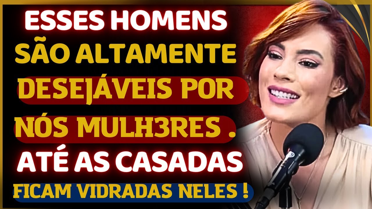 ESSES HOMENS SÃO ALTAMENTE DES3JÁVEIS POR NÓS MULH3RES. NEM AS C4SADAS RESISTEM / PRISCILLA ANDRADE