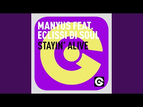 Stayin' Alive (feat. Eclissi Di Soul) (Manyus House Mix)