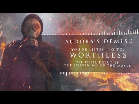 The Aurora's Demise - Worthless