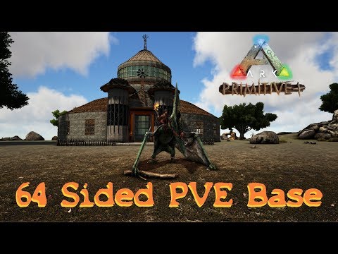 ARK Survival Evolved 64 Sided Primitive Plus PVE base