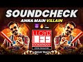 Anna Main Villain Dialogue Song Sound Check Dj Yash Y Unique Track Instagram Trending Song S