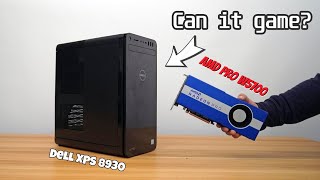 Dell XPS 8930 + AMD Radeon Pro W5700: Is It a Gaming Beast