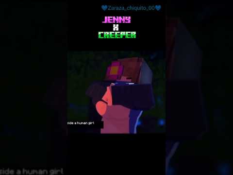 Jenny x Creeper #minecraft