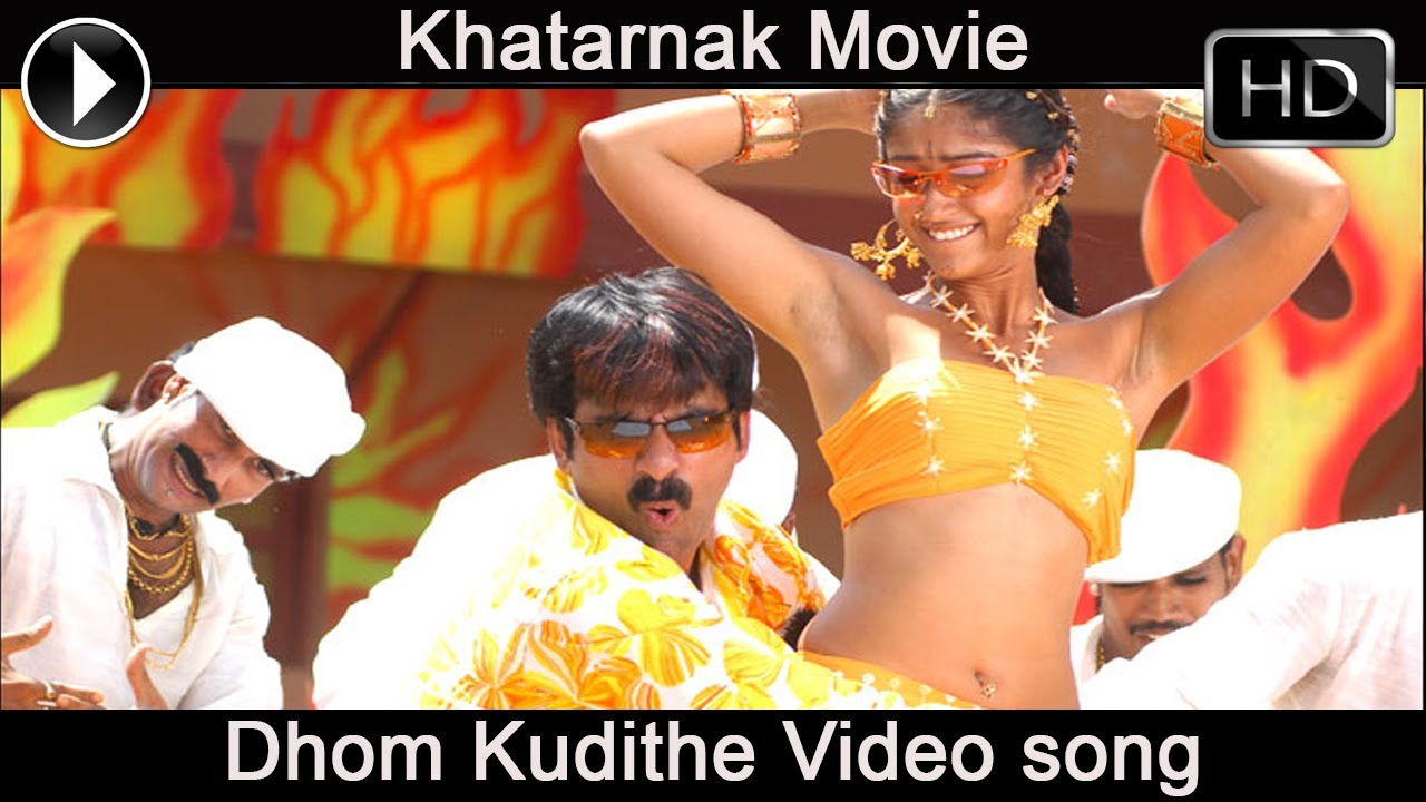 Khatarnak Movie |  Dhom Kudithe Video Song | Ravi Teja, Ileana