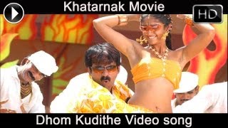 Khatarnak Movie   Dhom Kudithe Video Song  Ravi Te