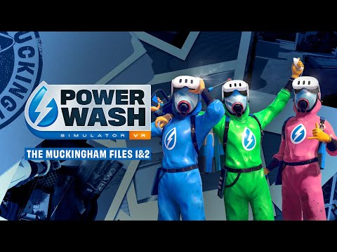PowerWash Simulator VR Muckingham Update | Muckingham Files | Meta Quest 2, 3 & Pro