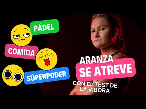 DESCUBRE A ARANZA OSORO CON EL TEST DE LA VIBORA *PADEL FEMENINO*