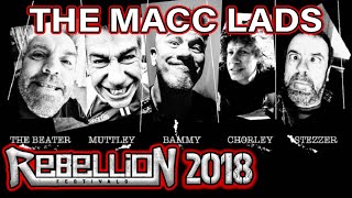 The Macc Lads Live Rebellion 2018 Filmed By DemonX