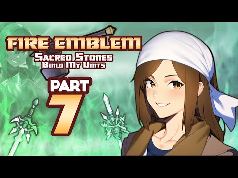 Part 7: Fire Emblem 8, But Chat Creates My Units - "Bloodbath"