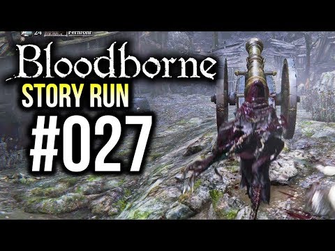 Bloodborne (Story Run) #027 ❤ Im Verbotenen Wald - Let's Play | Gameplay | Deutsch