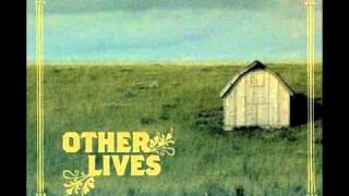 Video thumbnail of "Other Lives - For 12"