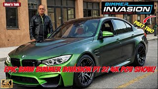 Epic BMW Bimmer Invasion Pt 2! 4K POV Show!