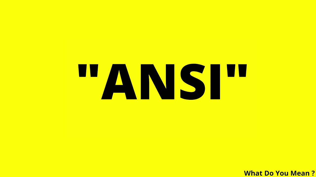 ANSI Full Form || What is ANSI ?