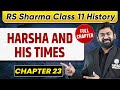 Harsha And HIs Times FULL CHAPTER RS Sharma Chapter 23 UPSC Preparation
