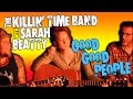 Good Good People - The Killin' Time Band ...