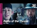 CC FULL Roots Of The Throne EP36 육룡이나르샤