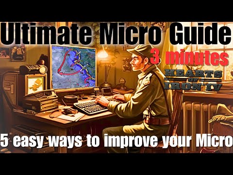 HOI4 Guide - 5 ways to micro better in 3 minutes