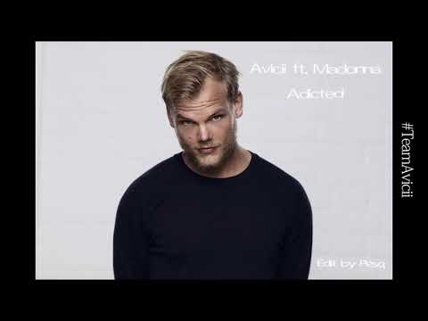 Avicii & Madonna - Addicted (The One That Got Away) Edit