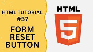 HTML Tutorial #57 - Input Type Reset Button in HTML Form