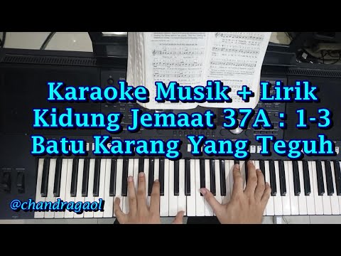 Karaoke Musik dan Lirik Kidung Jemaat 37A Batu Karang Yang Teguh || Lagu Rohani Kristen Cover