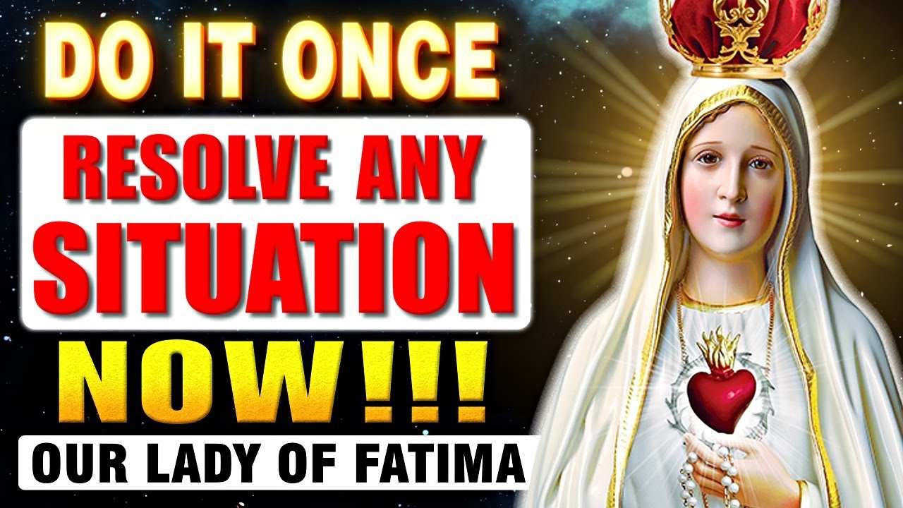 💖Prayer to Our Lady of Fatima🙏Say this prayer, and Resolve Any Situation NOW
