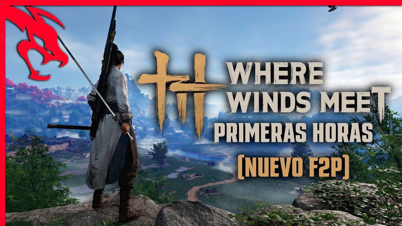 Este FREE TO PLAY no ESTA NADA MAL | Where Winds Meet
