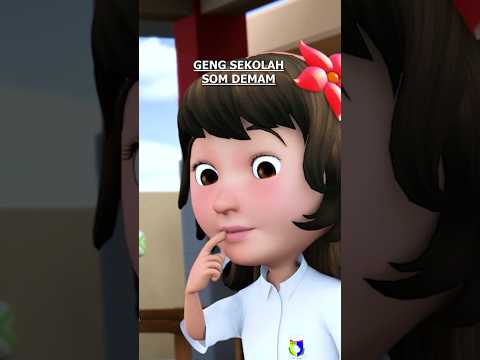 GENG SEKOLAH SOM DEMAM
