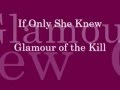 If Only She Knew - Glamour of the Kill lyrics ...