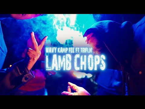 Wavy Kamp Fee ft. Trifln’ - Lamb Chops (Official Video)