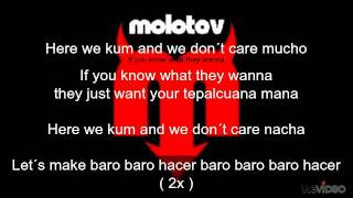 MOLOTOV - HERE WE KUM ( LETRA )