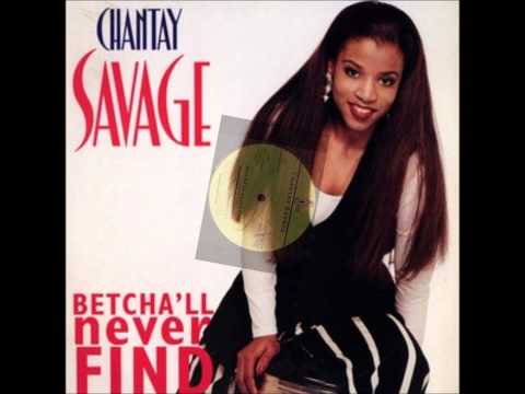 Chantay Savage - Betcha'll Never Find   HD